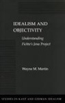 Wayne M Martin, Wayne M. Martin - Idealism and Objectivity