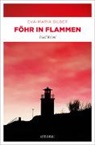 Eva-Maria Silber - Föhr in Flammen