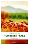 Tina S Martin, Tina S. Martin - Tod in der Pfalz