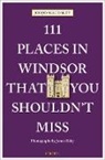 Jonjo Maudsley, James Riley, James Riley, James Riley - 111 Places in Windsor That You Shouldn't Miss