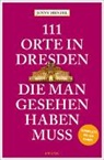 Jenny Menzel - 111 Orte in Dresden, die man gesehen haben muss