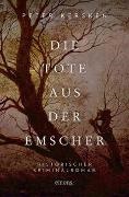 Peter Kersken - Die Tote aus der Emscher - Historischer Kriminalroman