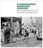 Chargesheimer, Wolfgang Niedecken, Chargesheimer, Chargesheimer, Eusebius Wirdeier - Fotogeschichten Kölner Südstadt