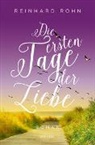 Reinhard Rohn - Die ersten Tage der Liebe