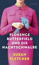 Susan Fletcher - Florence Butterfield und die Nachtschwalbe