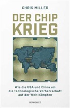 Chris Miller - Der Chip-Krieg