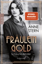 Anne Stern - Fräulein Gold: Scheunenkinder