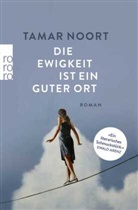 Tamar Noort - Die Ewigkeit ist ein guter Ort