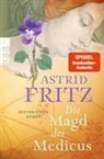 Astrid Fritz - Die Magd des Medicus