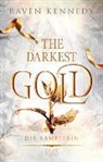Raven Kennedy - The Darkest Gold - Die Kämpferin