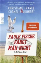 Christiane Franke, Cornelia Kuhnert - Faule Fische fängt man nicht