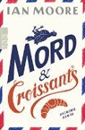 Ian Moore - Mord & Croissants