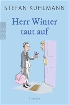 Stefan Kuhlmann - Herr Winter taut auf