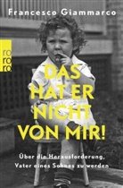 Francesco Giammarco - Das hat er nicht von mir!
