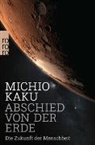 Michio Kaku - Abschied von der Erde
