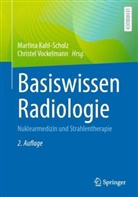 Kahl-Scholz, Martina Kahl-Scholz, Vockelmann, Christel Vockelmann - Basiswissen Radiologie