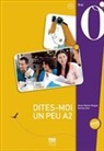 Anne-Marie Hingue, Karine Ulm - Dites-moi un peu : A2