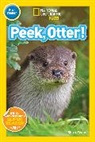 Shira Evans - Peek, Otter! (National Geographic Kids Readers, Pre-Reader)