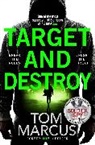 Tom Marcus - Target and Destroy