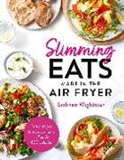 Siobhan Wightman - Slimming Eats Made in the Air Fryer