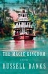 Russell Banks - The Magic Kingdom
