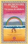 Gueshe Michael Roach, Michael Roach - El secreto del yoga
