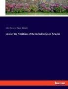 John Stevens Cabot Abbott - Lives of the Presidents of the United States of America