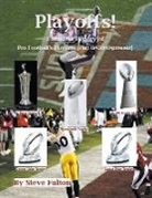 Steve Fulton - Playoffs! Complete History of Pro Football Playoffs {Part II - 2000-present}