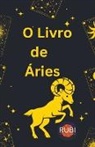 Rubi Astrologa - O Livro de Áries