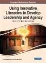 Elite Ben-Yosef, Limor Pinhasi-Vittorio - Using Innovative Literacies to Develop Leadership and Agency