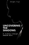 Sergio Rijo - Uncovering the Shadows
