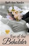Ruth Ann Nordin - Eye of the Beholder