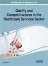 Ulas Akkucuk - Handbook of Research on Quality and Competitiveness in the Healthcare Services Sector