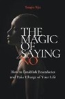 Sergio Rijo - The Magic of Saying No