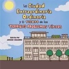 Jennifer Alexander - La Ciudad Extraordinaria Ordinaria y El Tiempo de los Terribles Problemas Típicos