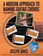 Joseph Davis - A Modern Approach to Naming Guitar Chords Ed. 4