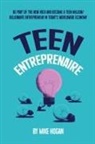 Mike Hogan - Teen Entreprenaire