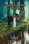 Jaileen Roldán Carrión - Elegida por el bosque