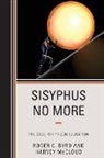Roger C. Byrd, Harvey McCloud - Sisyphus No More