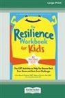 Caren Baruch-Feldman - The Resilience Workbook for Kids