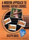 Joseph Davis - A Modern Approach to Naming Guitar Chords Ed. 4