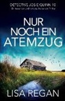 Lisa Regan - Nur noch ein Atemzug