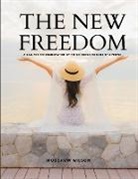 Woodrow Wilson - THE NEW FREEDOM - A Call For the Emancipation of the Generous Energies of a People