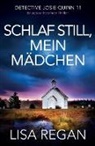 Lisa Regan - Schlaf still, mein Mädchen
