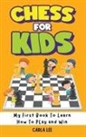 Carla Lee - Chess for Kids