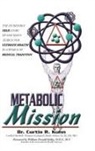 Curtis R. Kuhn - Metabolic Mission