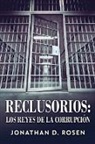 Jonathan D. Rosen - Reclusorios