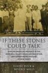 Elaine Buck, Beverly Mills - If These Stones Could Talk