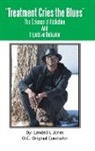 Leonard Lendell Jones - Treatment Cries The Blues II: The Science of Addiction And Impulsive Behavior