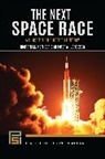 Peter Garretson, Peter A. Garretson, Richard Harrison, Harrison Richard M. - The Next Space Race